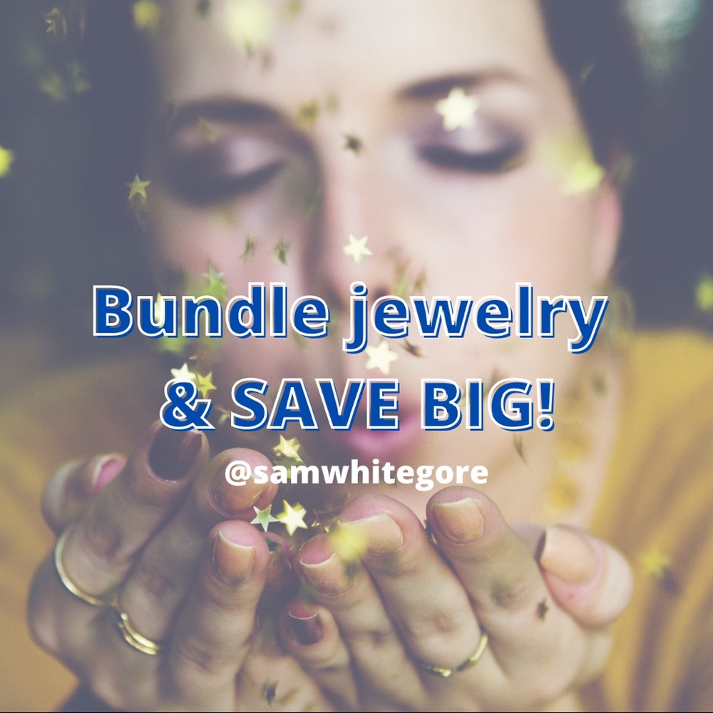 Bundle jewelry & get a great offer!